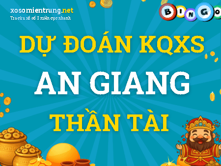 Dự đoán An Giang 10/09/2026 (Thứ 5), soi cầu Xổ Số An Giang