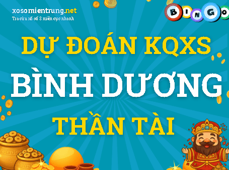 Dự đoán Bình Dương 11/09/2026 (Thứ 6), soi cầu Xổ Số Bình Dương