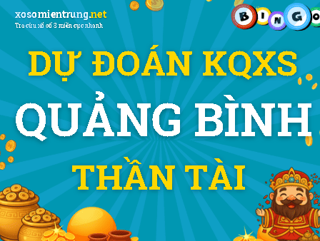 Dự đoán Quảng Bình 10/09/2026 (Thứ 5), soi cầu Xổ Số Quảng Bình