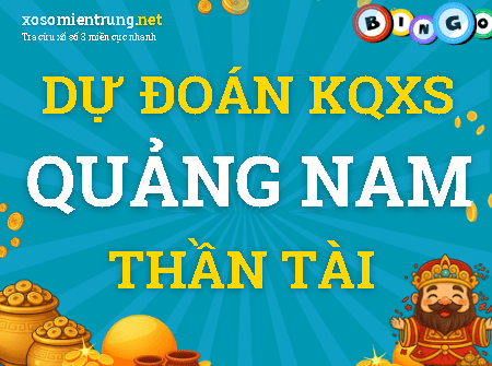 Dự đoán Quảng Nam 08/09/2026 (Thứ 3), soi cầu Xổ Số Quảng Nam