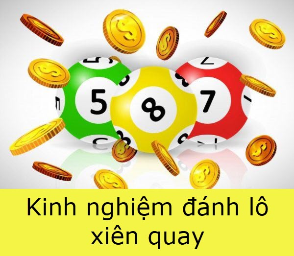 cach bat lo xien quay